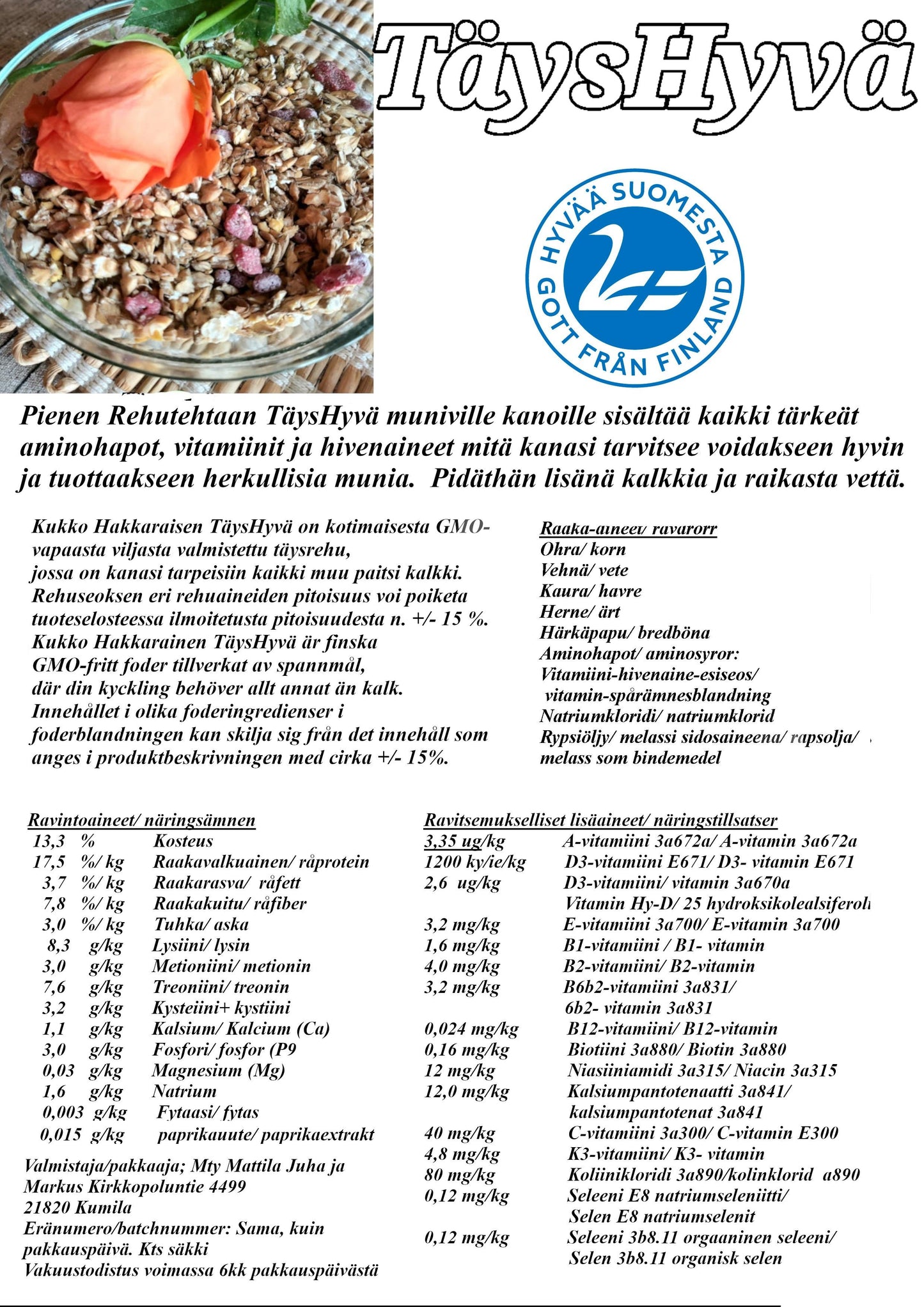 Kukko Hakkaraisen TäysHyvä kanoille.